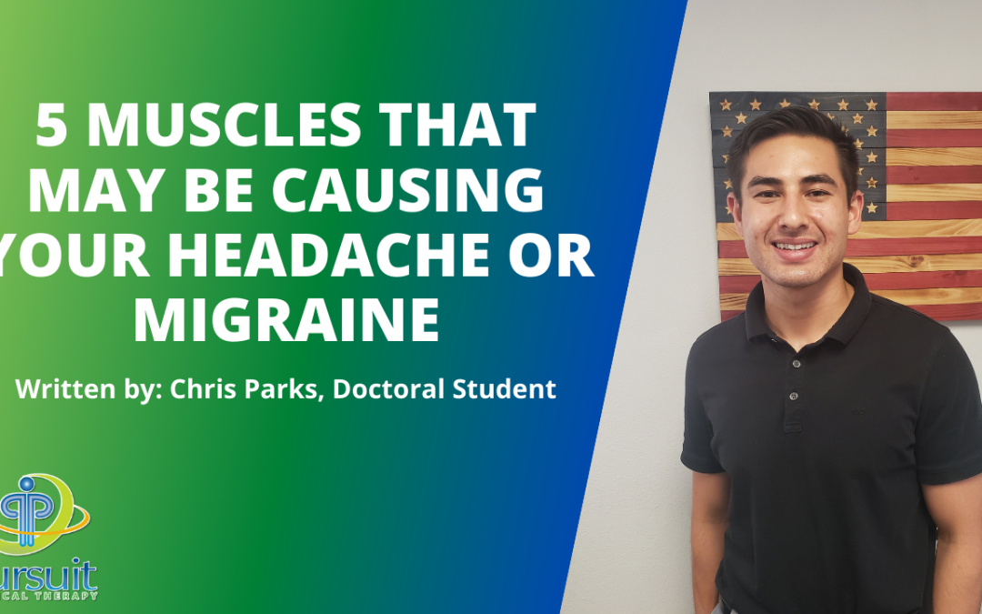 5 Muscles That May Be Causing Your Headache or Migraine | Pursuit Physical Therapy | Orlando, FL